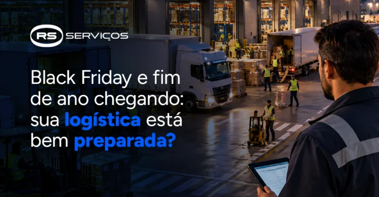 Black Friday e fim de ano chegando: sua logística está bem preparada?